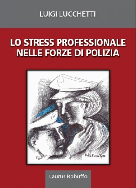 M19_Laurus_Lo_stress_professionale_nelle_forze_di_polizia_Luigi_Lucchetti_copertina_web