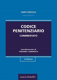 L30_Codice_Penitenziario_commentato_Santi_Consolo_Vincenzo_Lamonaca_IV_edizione_novembre_2020_COPERTINA200x280