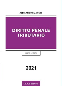 O33_Diritto_Penale_Tributario_Alessandro_Mancini_IVedizione_2021_COPERTINA200x280.jpg