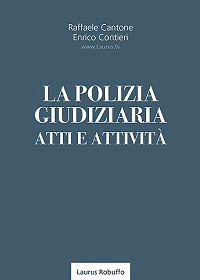A5new_La_Polizia_Giudiziaria_Atti_e_attività_Raffaele_Cantone_Enrico_Contieri_copertina200x280pixel - Copia