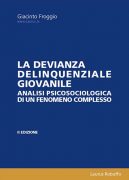 P4_La_devianza_delinquenziale_giovanile_Analisi_psicosociologica_di_un_fenomeno_complesso_di_Giacinto_Froggio_copertina400x560pixel