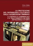 G3_I_La_protezione_del_patrimonio_culturale_dalle_aggressioni_criminali_di_Silvio_Mele_copertina400x560pixel