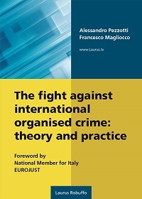 THE FIGHT AGAINST INTERNATIONAL ORGANISED CRIME: THEORY AND PRACTICE