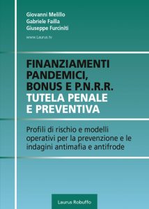 C42_Finanziamenti_pandemici_bonus_e_PNRR_Tutela_penale_e_preventiva_di_Giovanni_Malillo_Gabriele_Failla_Giuseppe_Furciniti