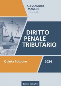 Laurus_Robuffo_Diritto_Penale_Tributario_di_Alessandro_Mancini_V_edizione_2024_copertina_400x560pixel