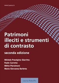 Laurus_Robuffo_Patrimoni_illeciti_e_strumenti_di contrasto_di_Michele_Prestipino_Giarrita_Paolo_Carretta_Mirko_Piersimoni_Maria_Giovanna_Barletta_copertina_200x280pixel