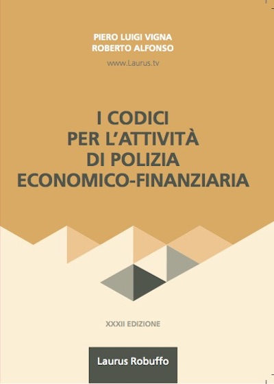 I CODICI PER L’ATTIVITA’ DI POLIZIA ECONOMICO-FINANZIARIA