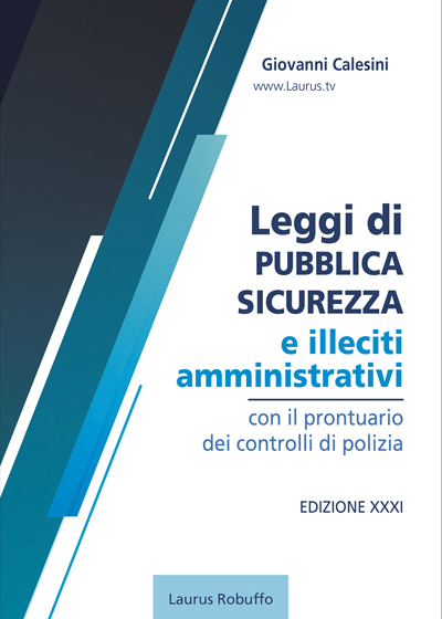 LEGGI DI PUBBLICA SICUREZZA E ILLECITI AMMINISTRATIVI – EBOOK