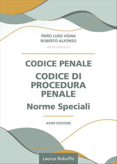 CODICE PENALE CODICE DI PROCEDURA PENALE NORME SPECIALI