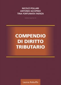 Laurus_Robuffo_Compendio_di_Diritto_Tributario_di_Nicolò_Pollari_Antonio_Iacopino_Tina_Fortunata_Faenza_2024_copertina_400x560pixel