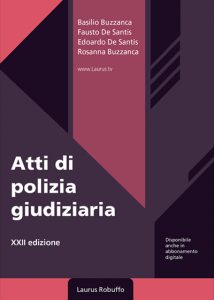 Laurus_Robuffo_Atti_di_Polizia_Giudiziaria_XXII_edizione_giugno_2025_di_Basilio_Buzzanca_Fausto_De_Santis_Edoardo_De_Santis_Rosanna_Buzzanca_copertina400x560pixel