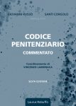 Laurus_Robuffo_Codice_Penitenziario_commentato_VI_edizione_maggio_2025_di_Giovanni_Russo_Santi_Consolo_coordinamento_a_cura_di_Vincenzo_Lamonaca_copertina_560x400pixel