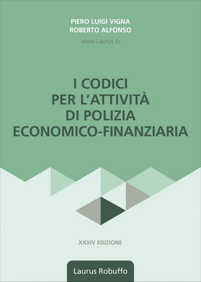 I CODICI PER L’ATTIVITA’ DI POLIZIA ECONOMICO-FINANZIARIA