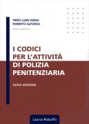 Laurus_Robuffo_I_Codici_per_l_attività_di_polizia_penitenziaria_XXXVI_edizione_luglio_2025_di_Piero_Luigi_Vigna_Roberto_Alfonso_copertina400x560pixel