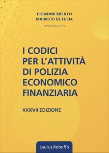 Laurus_Robuffo_I_Codici_per_l_attività_economico_finanziaria_di_Giovanni_Melillo_Maurizio_De_Lucia_XXXVII_edizione_2026_copertina400x560pixel